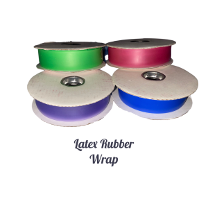Latex Rubber Wraps - Taylor Made